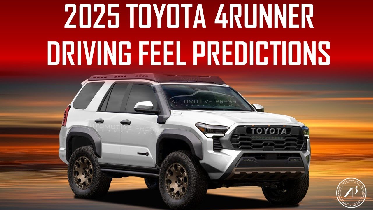 2025 4Runner Driving Predictions 2025 4Runner Forum (6th Gen) News